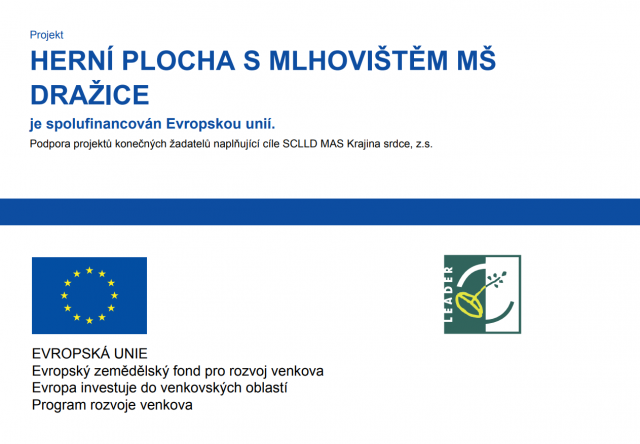Dotační program rozvoje venkova ČR - Herní plocha s mlhovištěm MŠ Dražice